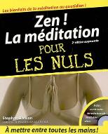 Zen ! la méditation pour les nuls : les bienfaits de la méditation au quotidien