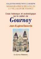Essai historique et archéologique sur le canton de Gournay