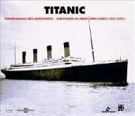 Titanic : Témoignages des survivants