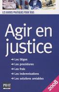 Agir en justice : les litiges, les procédures, les frais, les indemnisations, les solutions amiables