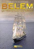 Belem la traversée du siècle