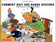Comment nait une bande dessinée par-dessus l'épaule d'Hergé