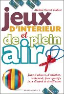Jeux d'intérieur et de plein air : jeux d'adresse, d'attention, de hasard, jeux sportifs, jeux d'esprit et de réflexion
