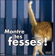 Montre tes fesses!