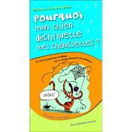 Pourquoi mon chien déchiquette mes chaussettes et autres questions farfelues sur le comportement des animaux