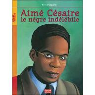 Aimé Césaire, le nègre indélébile