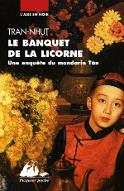 Le  banquet de la licorne : Une enquête du mandarin Tân