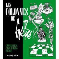 Les  colonnes de Gébé : Chroniques de Charlie Hebdo 1993-2003