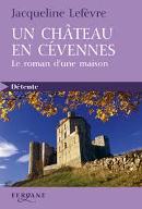 Un château en Cévennes : le roman d'une maison
