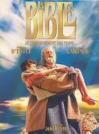 La  Bible : Au commencement des temps...