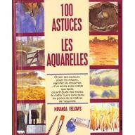 100 astuces : les aquarelles