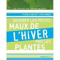 Soigner les petits maux de l'hiver par les plantes