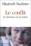 Le  conflit : La femme et la mère