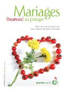 Mariages (heureux) au potager : bien associer les légumes pour obtenir de belles récoltes