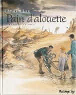 Pain d'alouette : première époque