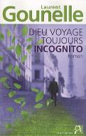 Dieu voyage toujours incognito
