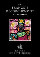 Eure, François Décorchemont : maître-verrier