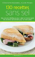 130 recettes sans sel : des conseils diététiques pour rester en bonne santé