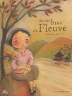Dans les bras du fleuve