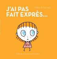 J'ai pas fait exprès...