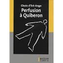 Perfusion à Quiberon