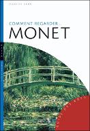 Comment regarder...Monet
