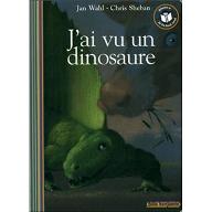 J'ai vu un dinosaure
