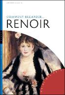 Comment regarder... Renoir