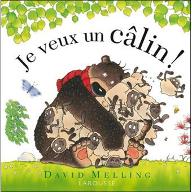 Je veux un câlin !