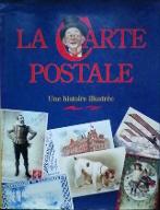 La  carte postale : Une histoire illustrée du tournant du siècle à nos jours
