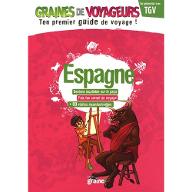 Espagne : Ton premier guide de voyage !