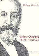 Saint-Saëns : le Beethoven français