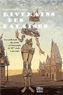 Riverains des falaises : une anthologie des poètes en Normandie du XIème siècle à nos jours