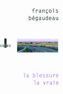 La  blessure la vraie