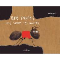 Une fourmi pas comme les autres