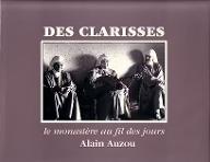 Des Clarisses : Le monastère au fil des jours