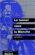 Le  Tunnel sous la Manche
