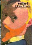 Vuillard : Le temps détourné