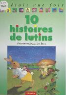 Dix histoires de lutins