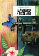 Bagnard à seize ans