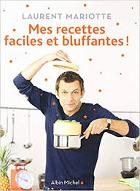 Mes recettes faciles et bluffantes !