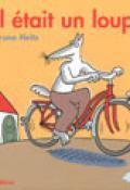 Il était un loup...