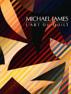 Michel James : L' art du quilt