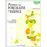 Peinture sur porcelaine et faïence : Utilisation des fonds couleurs - décors putoisés