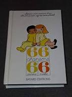 Soixante-six chansons, six canons, six noëls