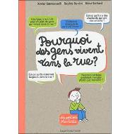 Pourquoi les gens vivent dans la rue ?