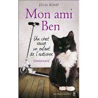 Mon ami Ben : Un chat sauve un enfant de l'autisme