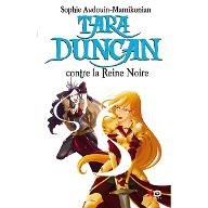 Tara Duncan contre la Reine Noire. 9