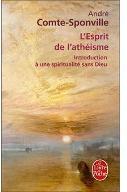 L' esprit de l'athéisme : Introduction à une spiritualité sans Dieu