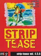 Strip-Tease : Volumes 4, 5 et 6